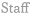 Staff